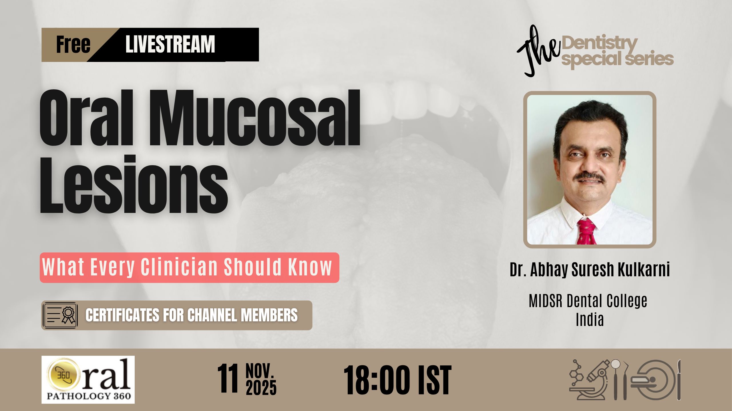 Dr Abhay Suresh Kulkarni — Oral Mucosal Lesions: From Recognition to Action | Oral Pathology 360